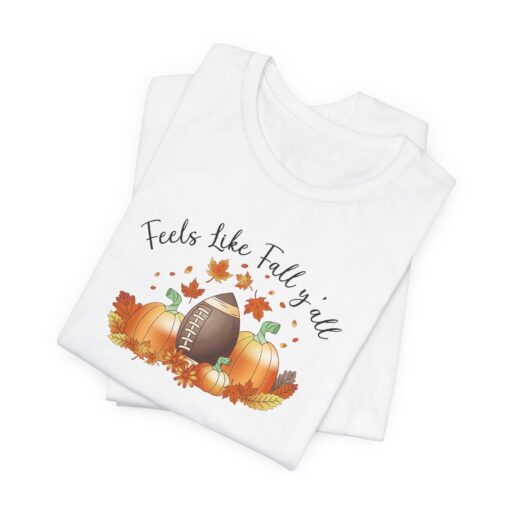 Feels Like Fall Y'all T-Shirt - Image 5