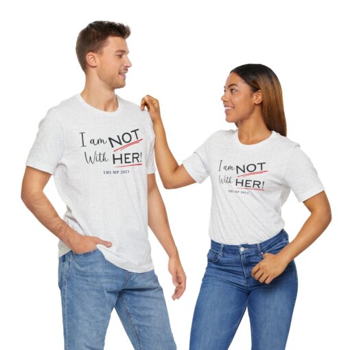 I am NOT with HER tee - Image 18