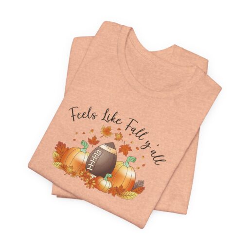 Feels Like Fall Y'all T-Shirt - Image 121