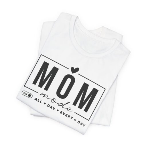 Mom Mode shirt - Image 34