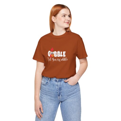 Gobble til You Wobble Thanksgiving Tee - Image 250