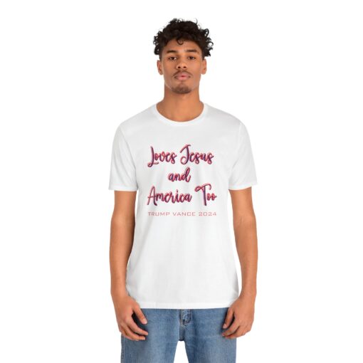 Loves Jesus & America Tee - Image 41