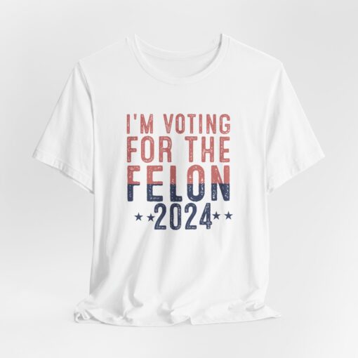 Voting for The Felon Tee - Image 6