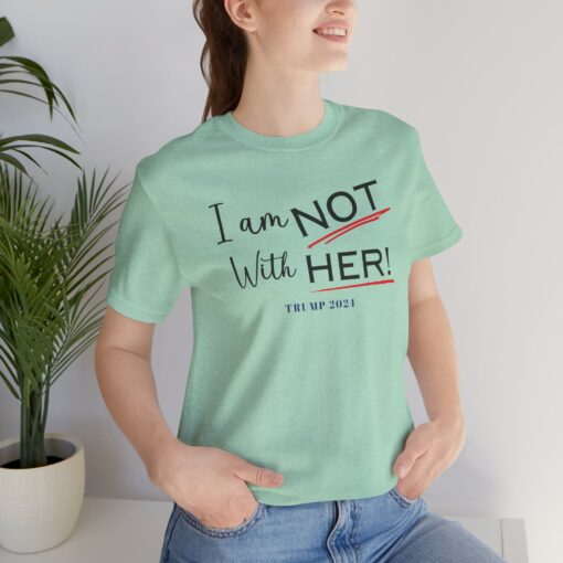 I am NOT with HER tee - Image 33