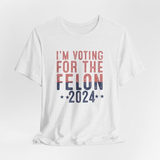 Voting for The Felon Tee - Image 35