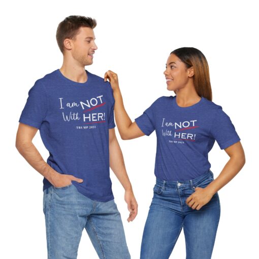 I am NOT with HER tee - Image 42