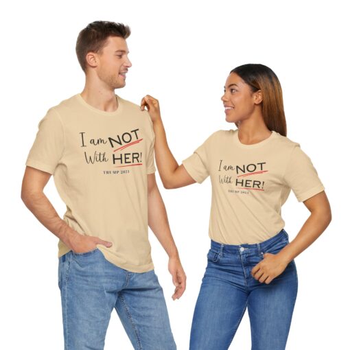 I am NOT with HER tee - Image 26