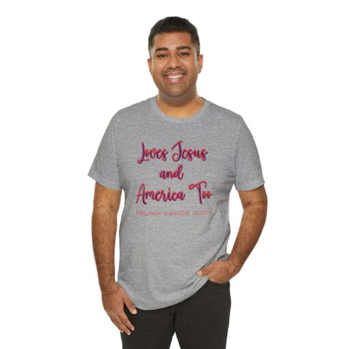 Loves Jesus & America Tee - Image 16