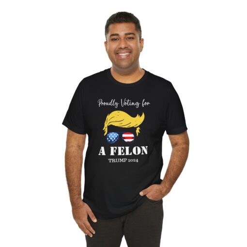 Still Voting for a Felon Trump Tee - Image 74