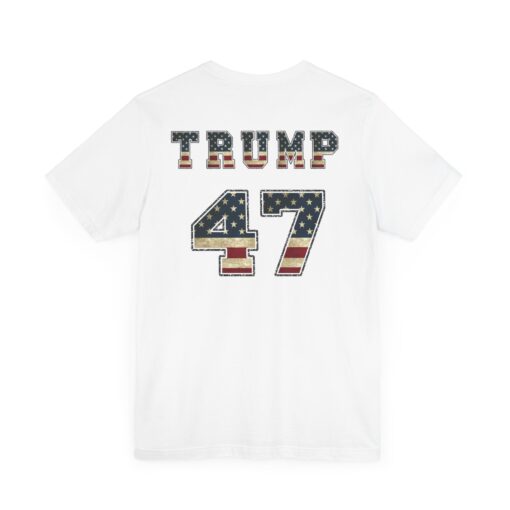 Trump 47 Pro Trump Tee - Image 34