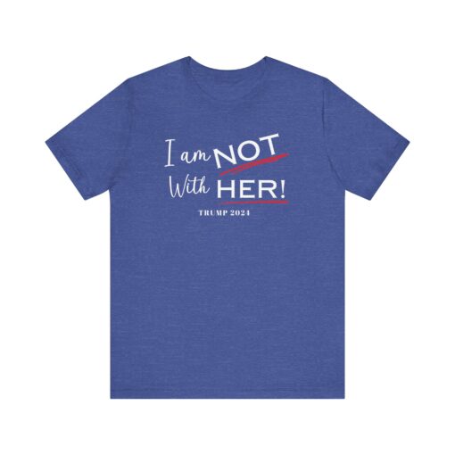 I am NOT with HER tee - Image 39