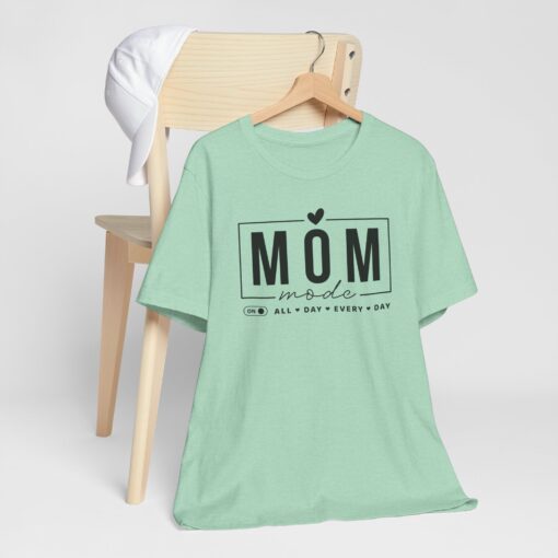 Mom Mode shirt - Image 240