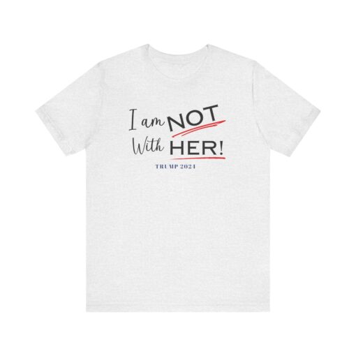 I am NOT with HER tee - Image 15