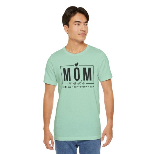 Mom Mode shirt - Image 252