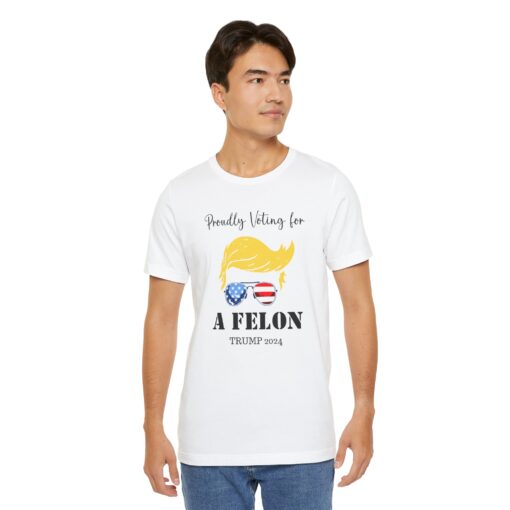 Still Voting for a Felon Trump Tee - Image 49