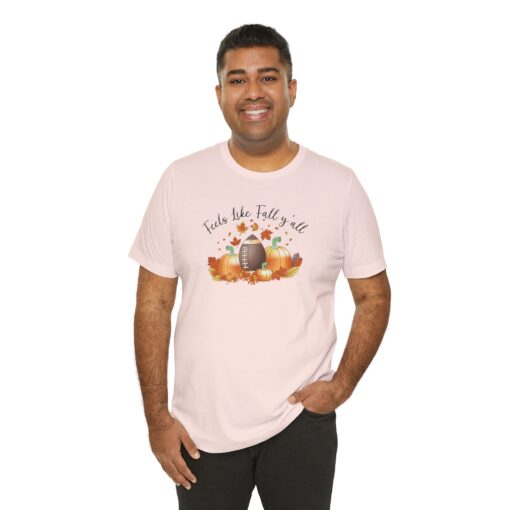 Feels Like Fall Y'all T-Shirt - Image 45