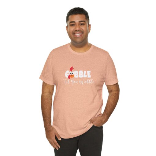 Gobble til You Wobble Thanksgiving Tee - Image 190