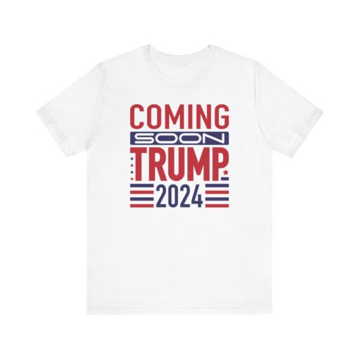 Trump Coming Soon 2024 Tee