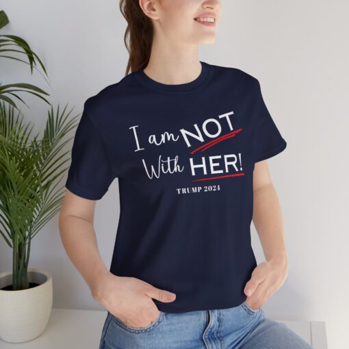 I am NOT with HER tee - Image 53