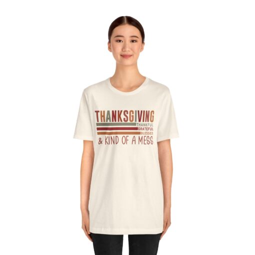 Thanksgiving & Kind of a Mess Tee - Image 156