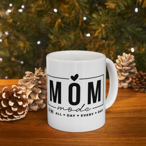 Mom Mode Ceramic Mug, 11oz - Image 10