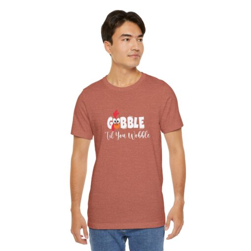 Gobble til You Wobble Thanksgiving Tee - Image 107