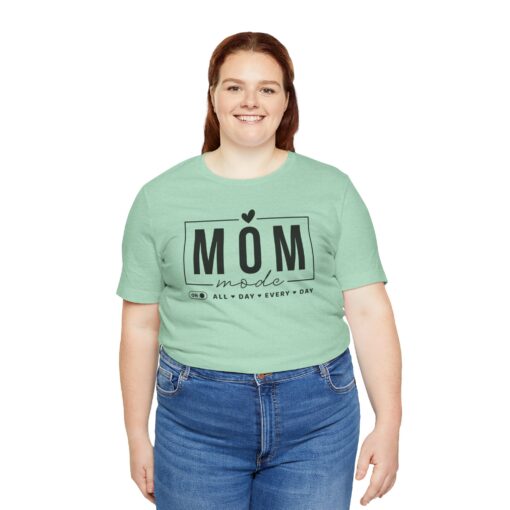 Mom Mode shirt - Image 247