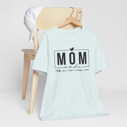 Mom Mode shirt - Image 269