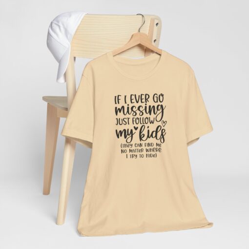 If Mom Goes Missing shirt - Image 124