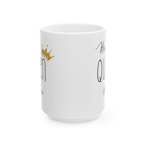 His Queen Customized Ceramic Mug - Image 5