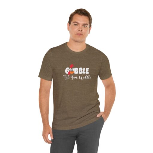 Gobble til You Wobble Thanksgiving Tee - Image 275