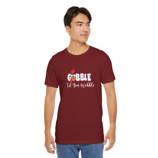 Gobble til You Wobble Thanksgiving Tee - Image 368