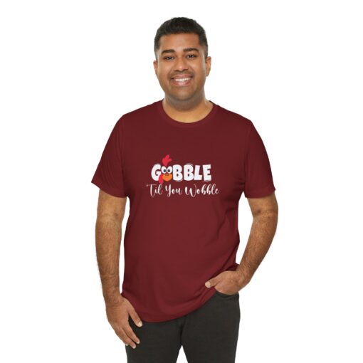 Gobble til You Wobble Thanksgiving Tee - Image 364