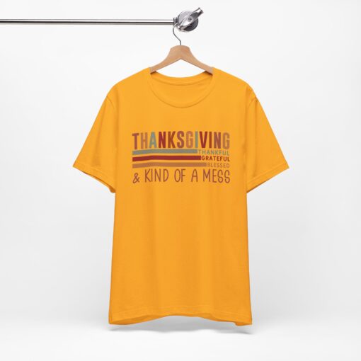 Thanksgiving & Kind of a Mess Tee - Image 210