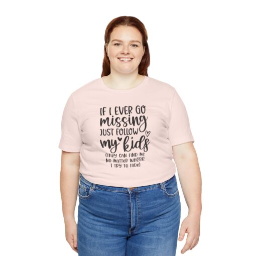 If Mom Goes Missing shirt - Image 15