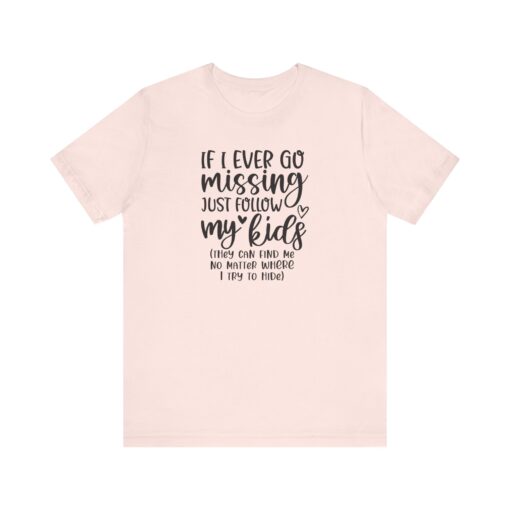 If Mom Goes Missing shirt