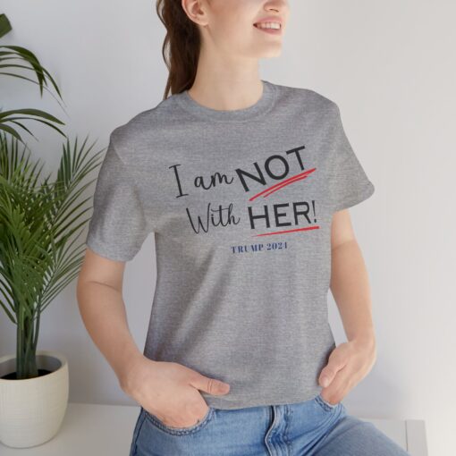 I am NOT with HER tee - Image 3