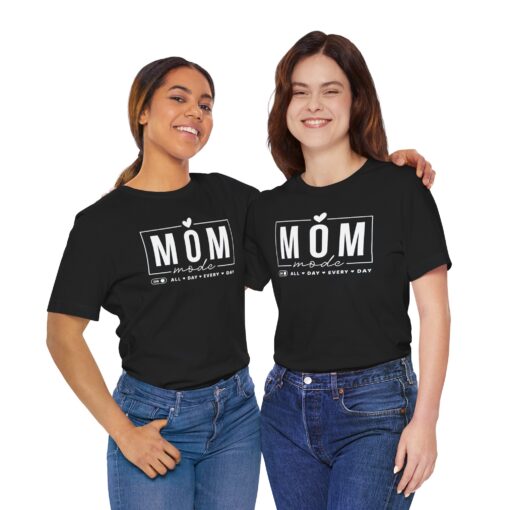 Mom Mode shirt - Image 143