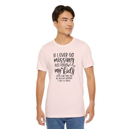 If Mom Goes Missing shirt - Image 20