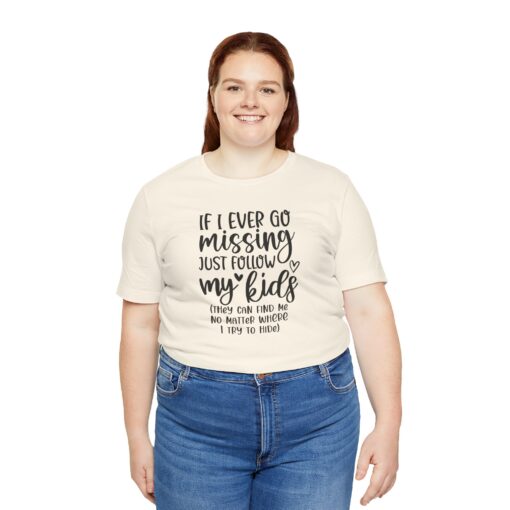 If Mom Goes Missing shirt - Image 102