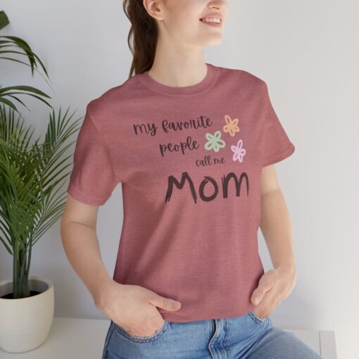 My Favorite People Call Me Mom shirt - Image 14