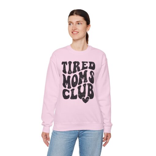 Tired Moms Club Sweatshirt - Image 52