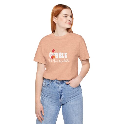 Gobble til You Wobble Thanksgiving Tee - Image 192