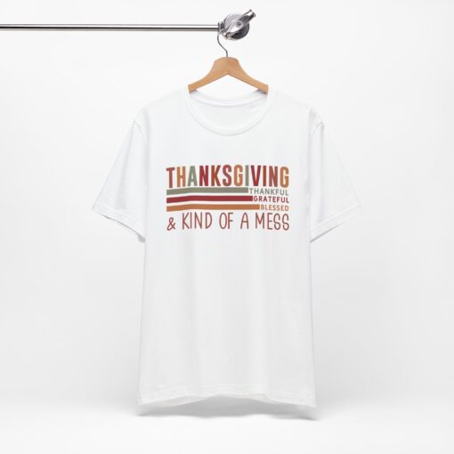 Thanksgiving & Kind of a Mess Tee - Image 36