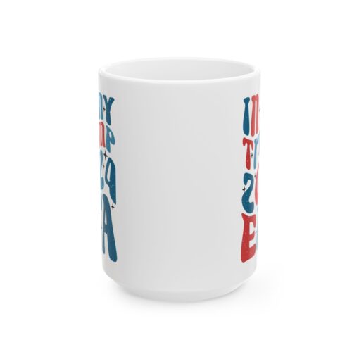 Trump Era Ceramic Mug - Image 2