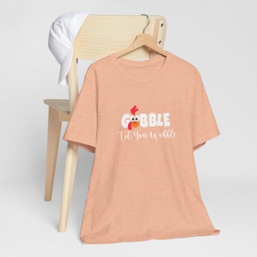 Gobble til You Wobble Thanksgiving Tee - Image 182