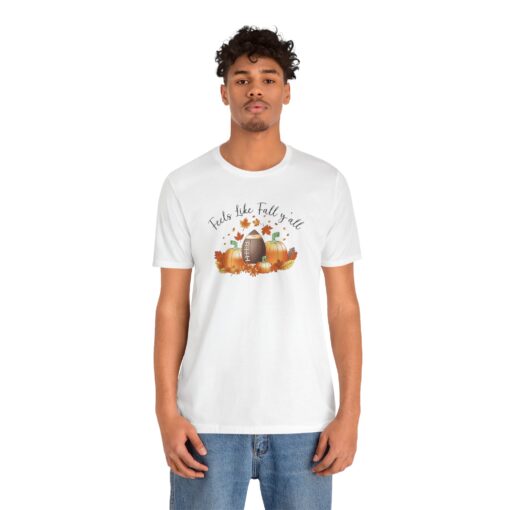 Feels Like Fall Y'all T-Shirt - Image 12