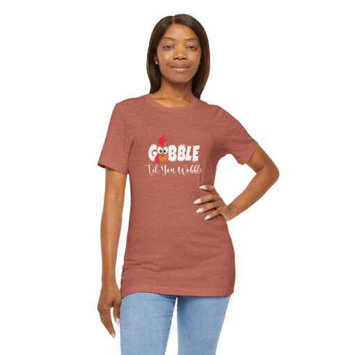 Gobble til You Wobble Thanksgiving Tee - Image 109