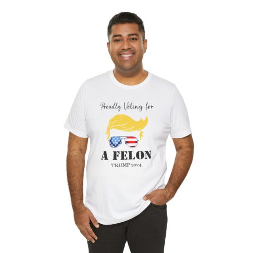 Still Voting for a Felon Trump Tee - Image 45