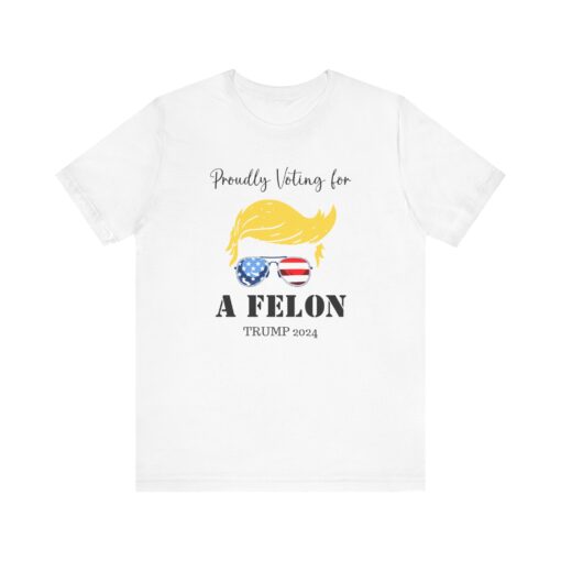 Still Voting for a Felon Trump Tee - Image 30